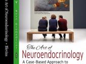 The Art of Neuro-Endocrinology Textbook